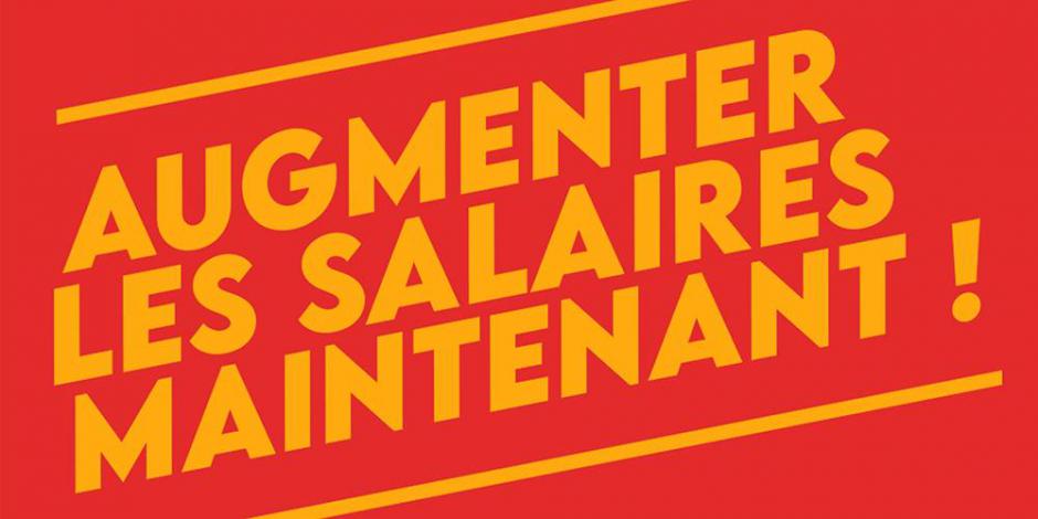 « Les augmentations de salaires, c’est maintenant » réclament les salariés partout en France